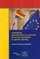 Combating discrimination on grounds of sexual orientation or gender identity: Council of Europe standards.