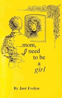 Mom, I need to be a girl