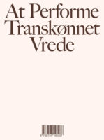 At Performe Transkønnet Vrede