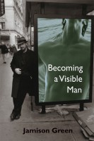 Becoming A Visible Man
