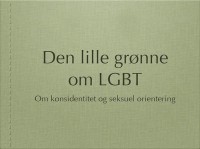 Den lille grønne om LGBT: Om kønsidentitet og seksuel orientering