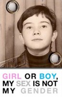 Girl or Boy: My Sex is Not My Gender