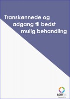LGBT Danmarks pjece: Transkønnede og adgang til bedst mulig behandling.