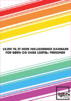 Vejen til et mere inkluderende Danmark for børn og unge LGBTQ+ personer