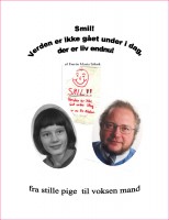 Smil! Verden er ikke gået under i dag, der er liv endnu